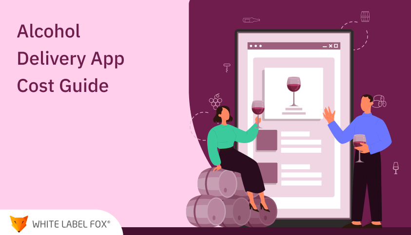 Alcohol Delivery App Development Cost