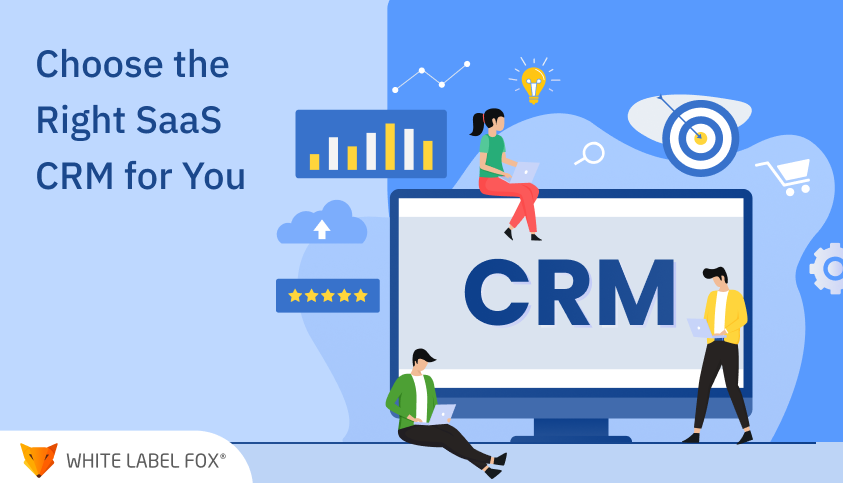 Best SaaS CRM for Your Business