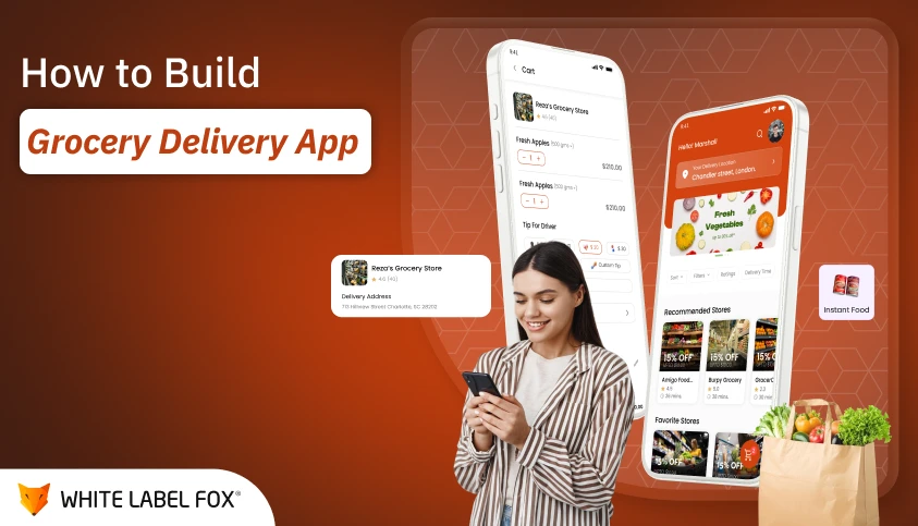 How to Build a Grocery Delivery App