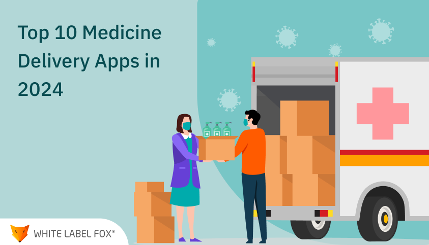 Top 10 Online Medicine Delivery Apps